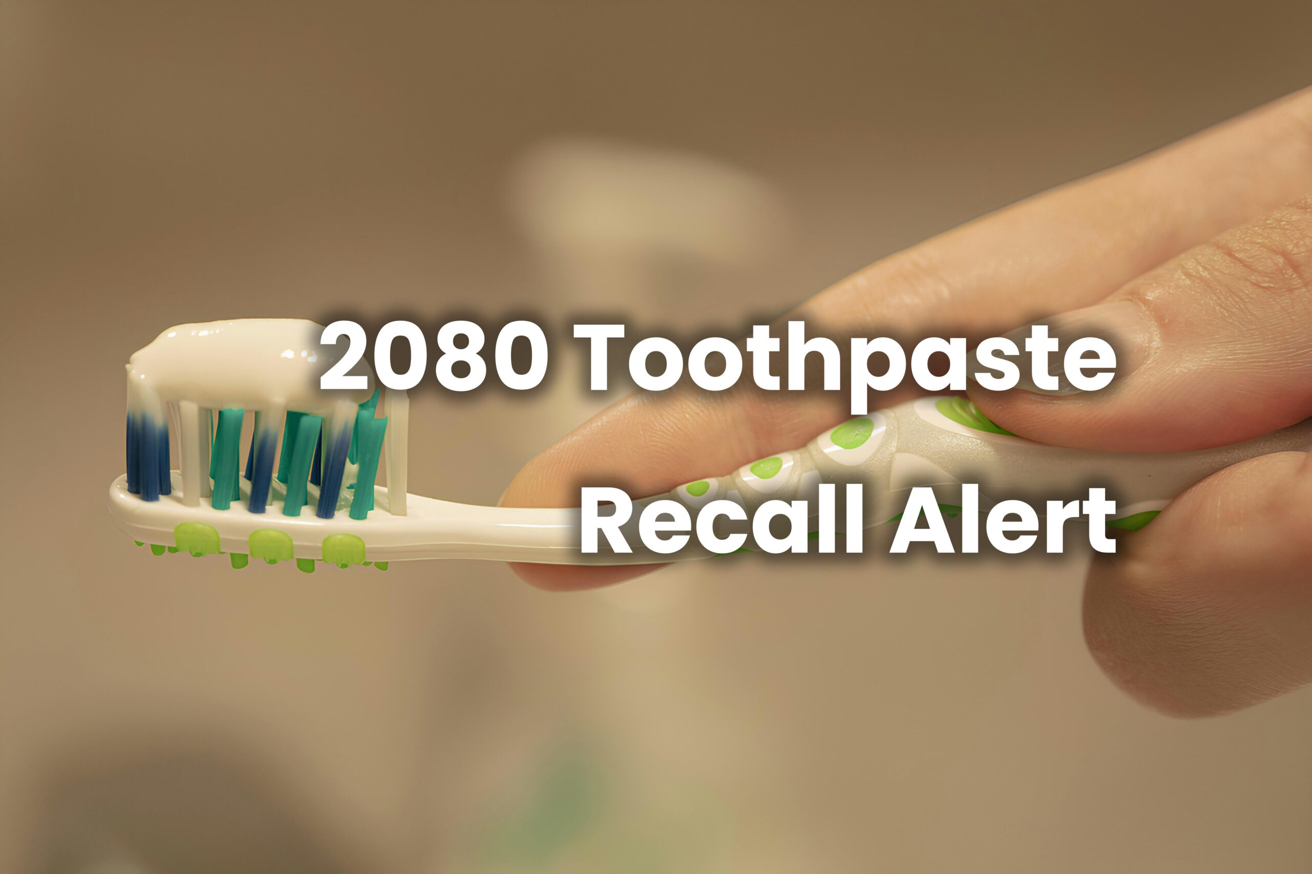 Toothpaste Recall Alert in Korea: Check Your 2080 Toothpaste for Triclosan