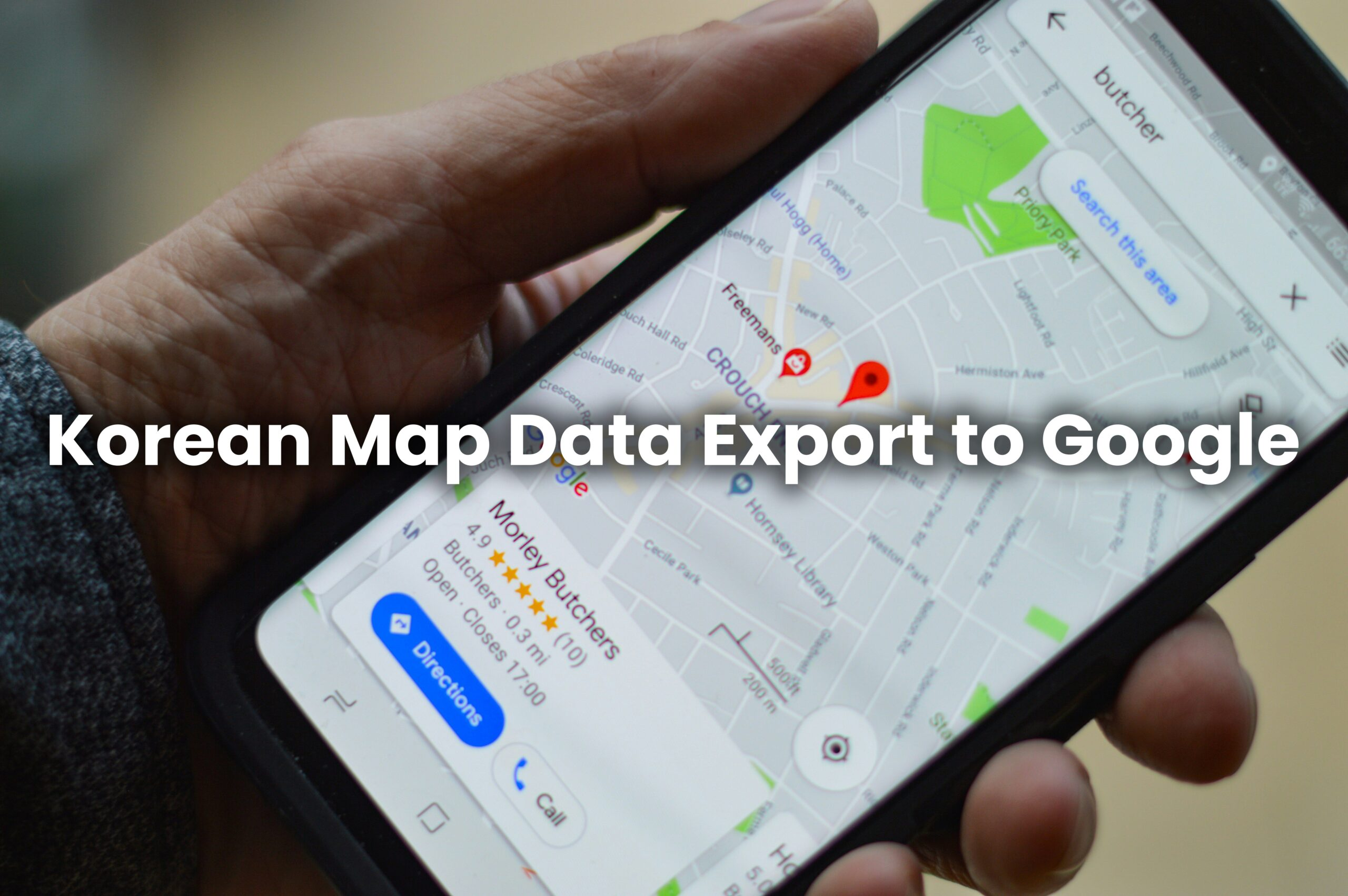 Korea Approves High-Precision Map Data Export: Could Google Maps Finally Work Properly in Korea?